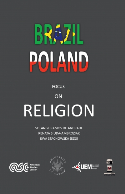 Solange Ramos de Andrade, Renata Siuda-Ambroziak oraz Ewa Stachowska (red.) – Brazil-Poland. Focus on Religion | Książka naukowa